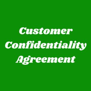 Customer Confidentiality Agreement – Free Download