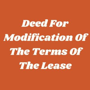 Deed for Modification of the Terms of the Lease – Free Download